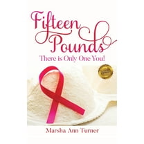 Fifteen Pounds : There is Only One You! (Paperback)