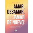 thumbnail image 1 of Libro Amar desamar amar de nuevo VR Editoras 9786078828647, 1 of 2