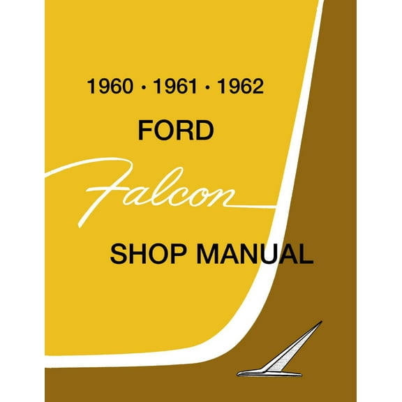 Detroit Iron OEM 1960 - 1961 - 1962 Ford Falcon Shop Manual