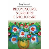 Riconoscersi, sorridere e migliorare (Paperback)
