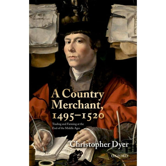 A Country Merchant, 1495-1520, (Hardcover)
