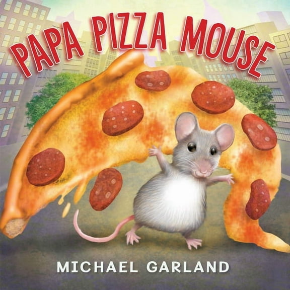 Papa Pizza Mouse, (Board Book)