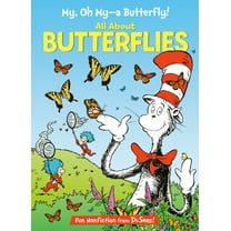 Cat in the Hat's Learning Library My, Oh My--A Butterfly! All about Butterflies (Hardcover)