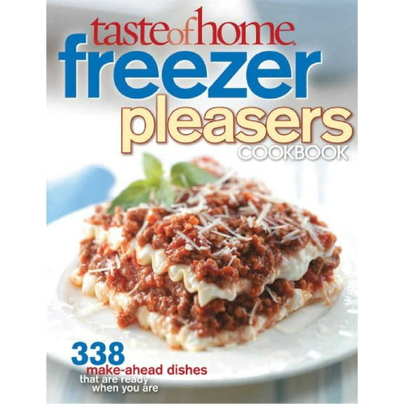 Pre-Owned Taste of Home: Freezer Pleasers Cookbook (Paperback) 0898217113 9780898217117