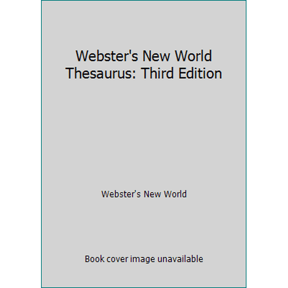 Pre-Owned Webster's New World Thesaurus: Third Edition (Unknown) 0743470710 9780743470711