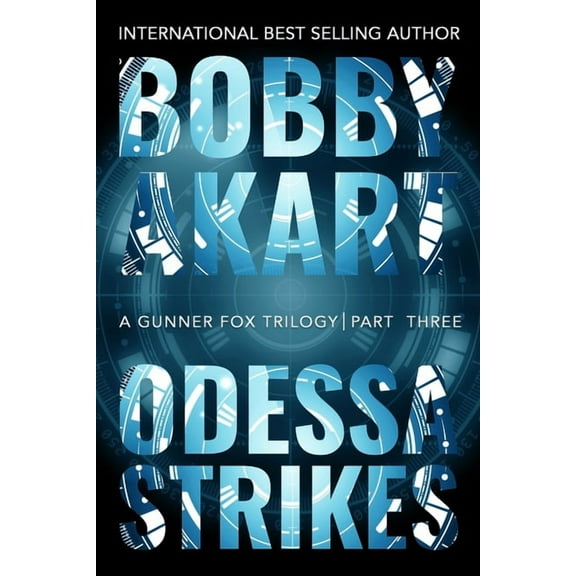 Odessa Strikes: A Bioterrorism Thriller (Paperback) by Bobby Akart