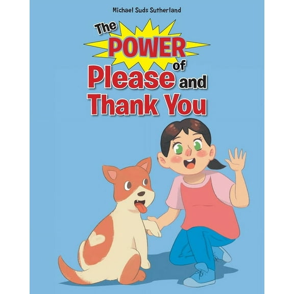 The Power of Please and Thank You, (Paperback)