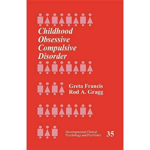 Developmental Clinical Psychology and Ps Childhood Obsessive Compulsive Disorder, Book 35, (Paperback)