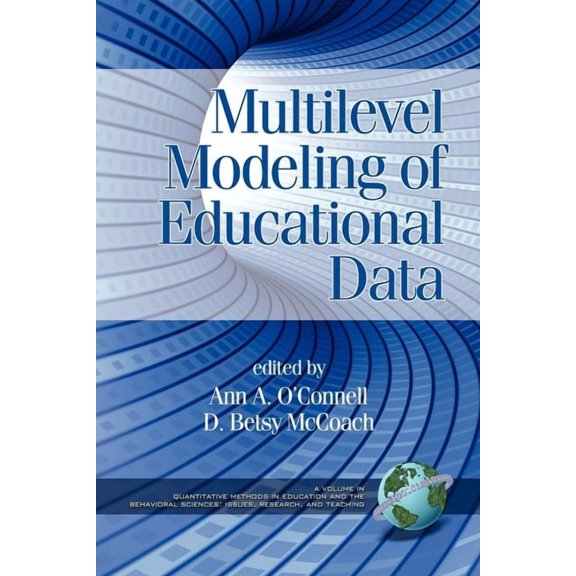 Quantitative Methods in Education and th Multilevel Modeling of Educational Data (Hc), (Hardcover)