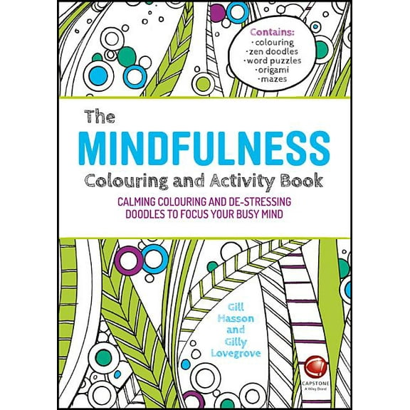 The Mindfulness Colouring and Activity Book, (Paperback)