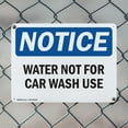 thumbnail image 5 of (2 Pack) Water Not For Car Wash Use OSHA Notice Sign 24 Inch X 18 Inch Indoor / Outdoor Rust-Free Aluminum Metal Signs for Workplace, Workshop, and Construction Site, Made in the USA, 5 of 8