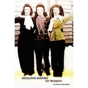 Healing Hands of Women (Paperback)
