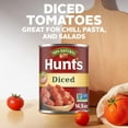 thumbnail image 3 of Hunt’s Diced Tomatoes, Perfect for Chili & Soups, 14.5 oz. Can, 3 of 11