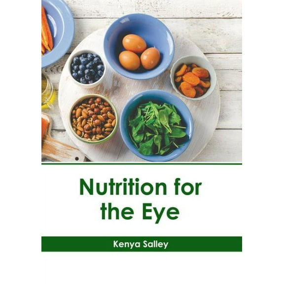 Nutrition for the Eye, (Hardcover)