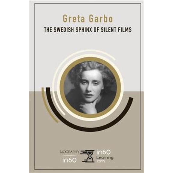 Pre-Owned Greta Garbo: The Swedish Sphinx of Silent Films (Paperback) by In60learning