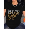 thumbnail image 1 of Camisetas gráficas para mujer, de manga corta, de algodón, para veranoBUT & GOD "But God" Letter Print T-Shirt - Women's Casual Crew Neck Short Sleeve Top, Machine Washable - Stylish Black with Whit, 1 of 7