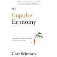 thumbnail image 1 of Pre-Owned The Impulse Economy: Understanding Mobile Shoppers and What Makes Them Buy (Hardcover) 1451671865 9781451671865, 1 of 1