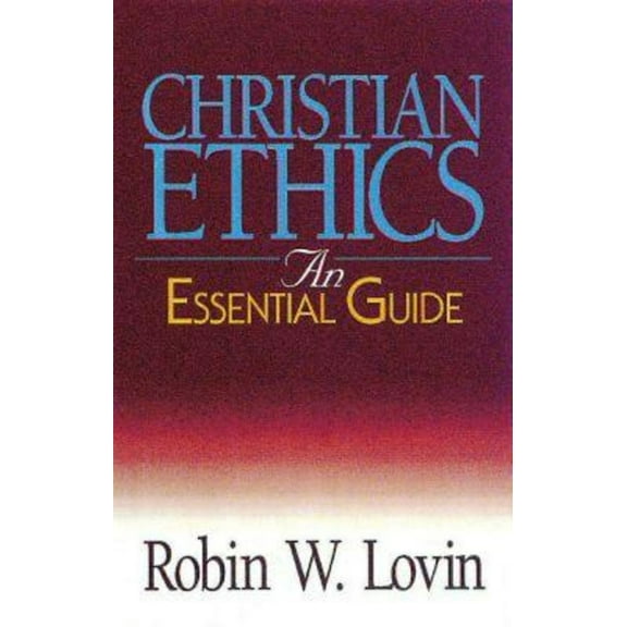 Abingdon Essential Guides Christian Ethics: An Essential Guide, (Paperback)