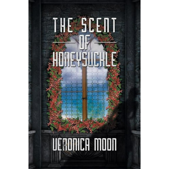 The Scent of Honeysuckle (Hardcover)