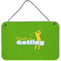 Carolines Treasures SB3092DS812 Id rather be Golfing Man on Green Wall or Door Hanging Prints  8x12 multicolor