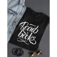 thumbnail image 3 of Read Books Custom Font T-Shirt Women -Image by Shutterstock, Female x-Large, 3 of 4