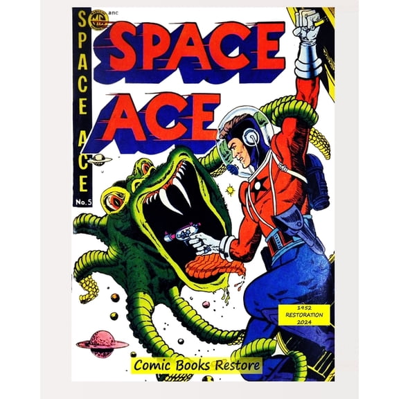 Space Ace, #5: Edition 1952, Restoration 2024, (Paperback)