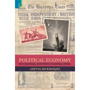 Political Economy of Colonial and Post-Colonial India, (Paperback)