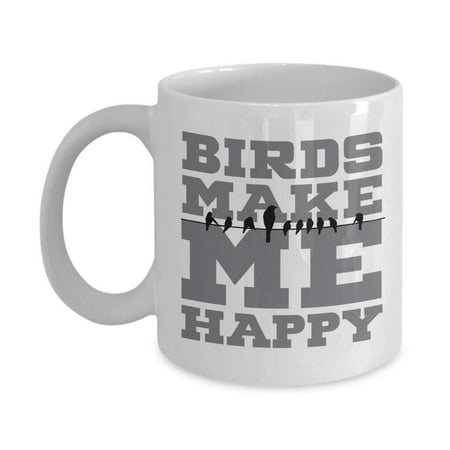 Birds Make Me Happy Ceramic Coffee & Tea Gift Mug, Decoration, Keychain Present For Bird Watcher, Birder & Bird