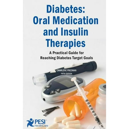 Diabetes: Oral Medication and Insulin Therapies - (Best Oral Antifungal Medication)