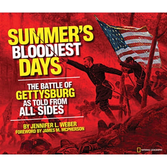 Pre-Owned Summer's Bloodiest Days: The Battle of Gettysburg as Told from All Sides (Hardcover) 1426307063 9781426307065