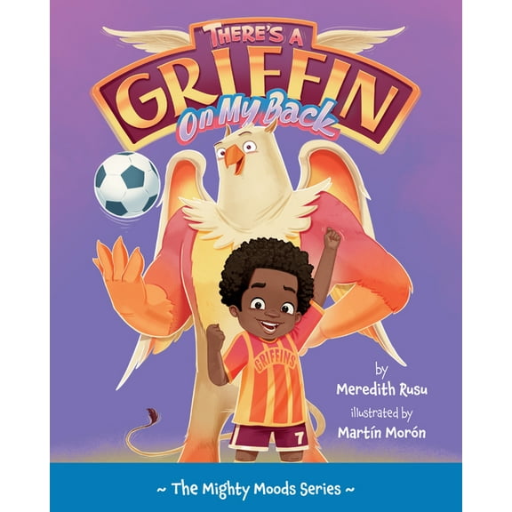 The Mighty Moods There's a Griffin on My Back: Volume 3, (Hardcover)