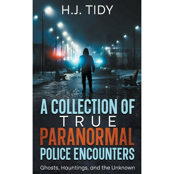A Collection of True Paranormal Police Encounters, (Paperback)