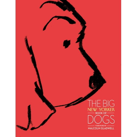 The Big New Yorker Book of Dogs (Best Gifts For New Yorkers)