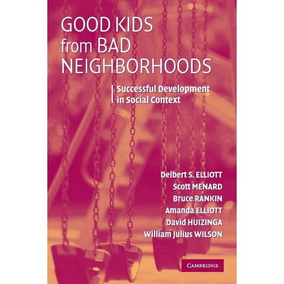 Good Kids from Bad Neighborhoods, (Paperback)