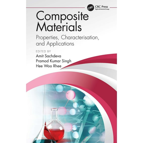 Composite Materials: Properties, Characterisation, and Applications, (Paperback)