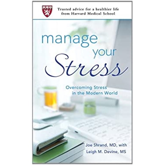Pre-Owned Manage Your Stress : Overcoming Stress in the Modern World (Paperback) 9781250008541