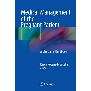 Medical Management of the Pregnant Patient: A Clinician's Handbook (Paperback)