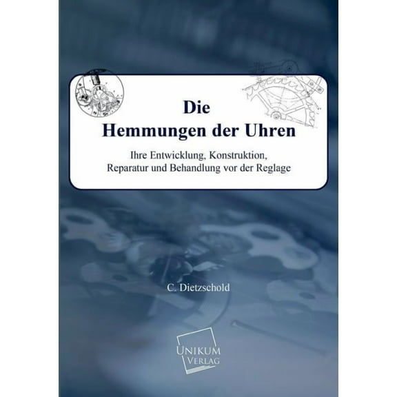 Die Hemmungen Der Uhren (Paperback)