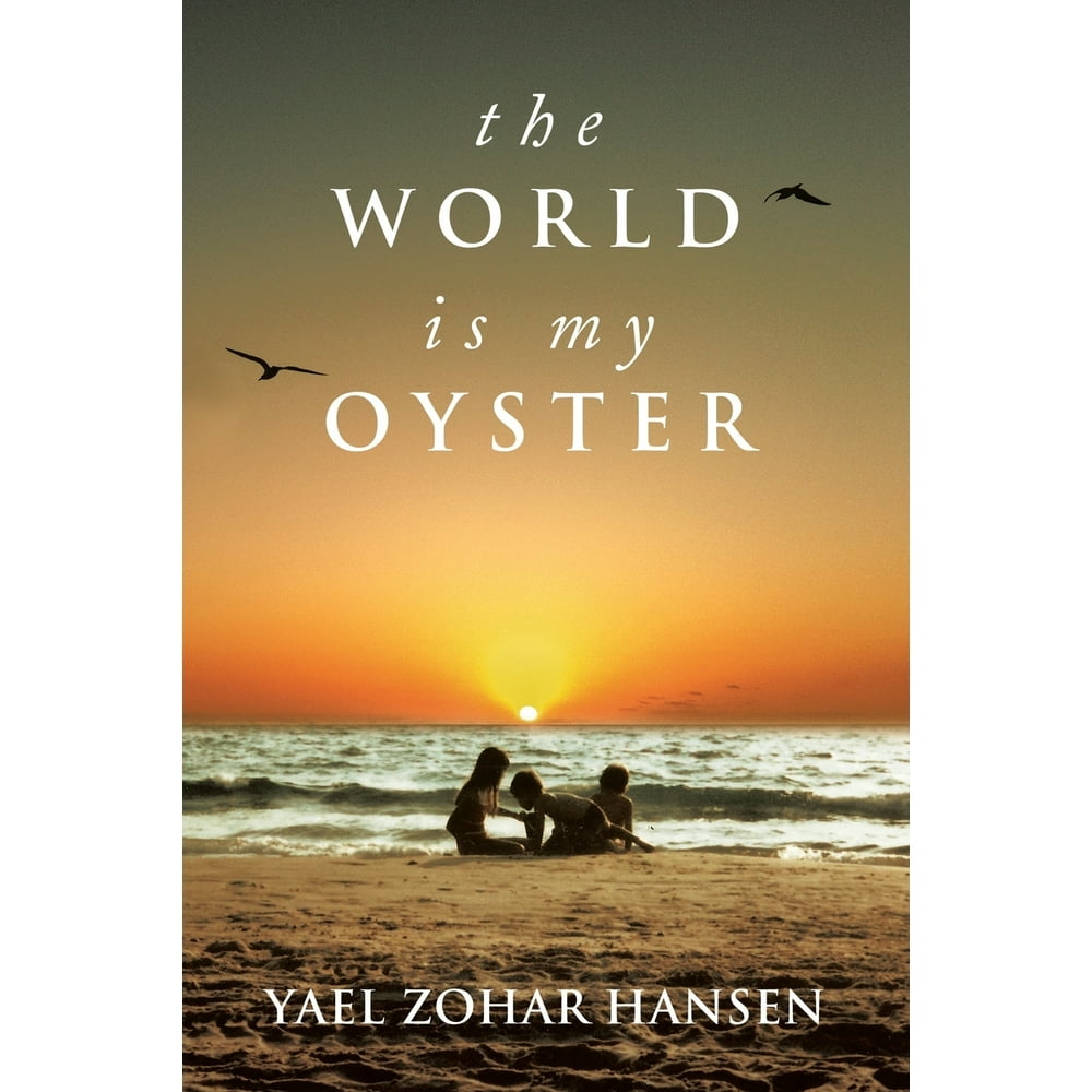 The World Is My Oyster (Paperback)