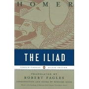 Penguin Classics Deluxe Edition The Iliad: (Penguin Classics Deluxe Edition), (Paperback)