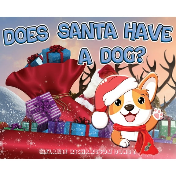 Does Santa Have A Dog?, (Hardcover)
