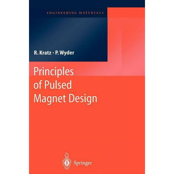 Engineering Materials Principles of Pulsed Magnet Design, (Paperback)
