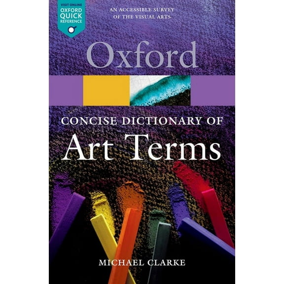 Oxford Quick Reference The Concise Dictionary of Art Terms, (Paperback)