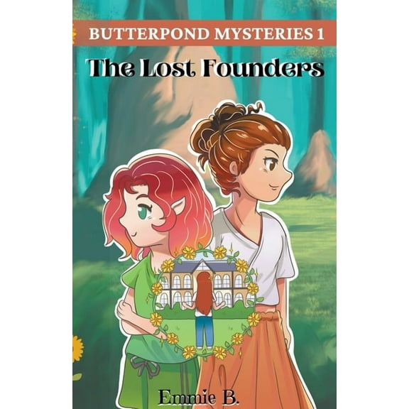 Butterpond Mysteries The Lost Founders, (Paperback)