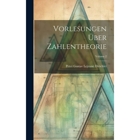 Vorlesungen Über Zahlentheorie; Volume 2 (Hardcover)