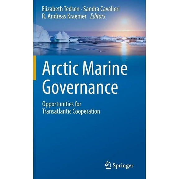 Arctic Marine Governance: Opportunities for Transatlantic Cooperation, (Hardcover)