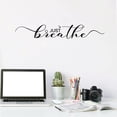thumbnail image 2 of Just Breathe Quotes Wall Stickers Quotes Saying Vinyl Decor Stickers Wall Art Decal Home Decoration, 2 of 5