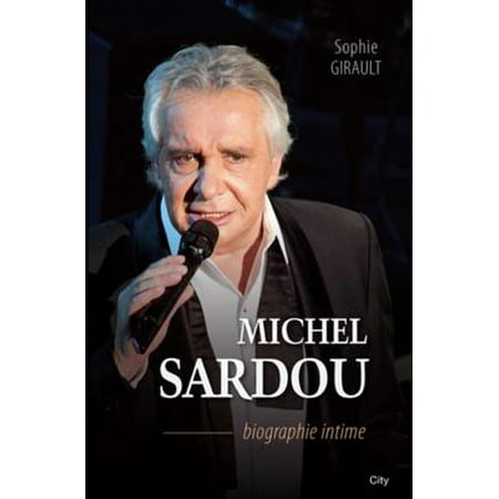 Michel Sardou biographie intime - eBook