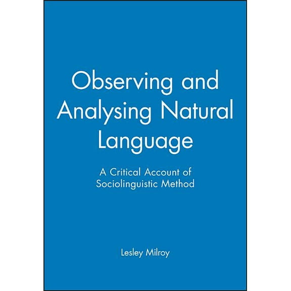 Language in Society: Observing and Analysing Natural Language (Paperback)