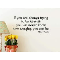 If you are always trying to be normal you will never know how amazing you 22 x 10 Vinyl wall quote decal Maya Boxing sticker Sports Team office Decal Art Decor Motivational Inspirational lettering